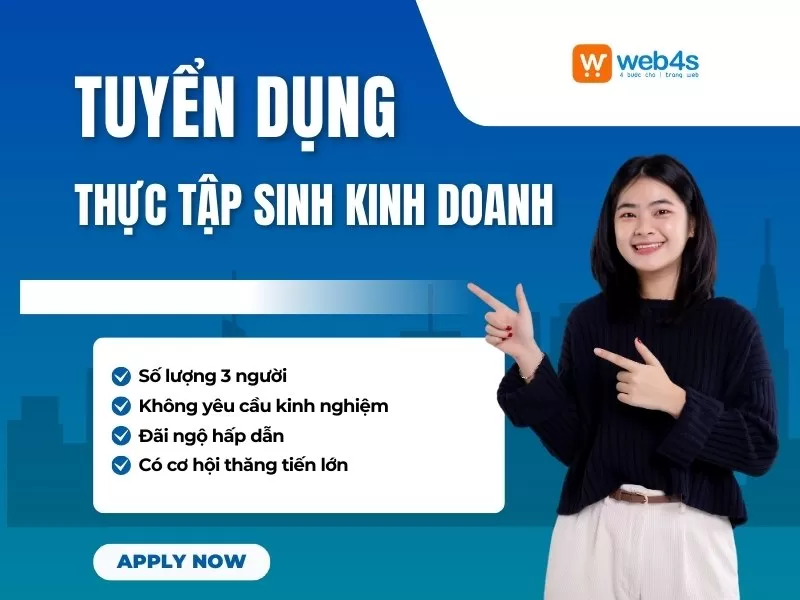 THÔNG BÁO TUYỂN DỤNG THỰC TẬP SINH KINH DOANH